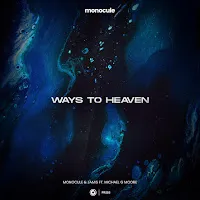 Monocule — Ways To Heaven (Feat. Michael G Moore) Ft Jamis — обложка